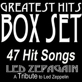 Led Zepagain Greatest Hits Box Set A Tribute To Led Zeppelin Music Streaming Listen On Deezer