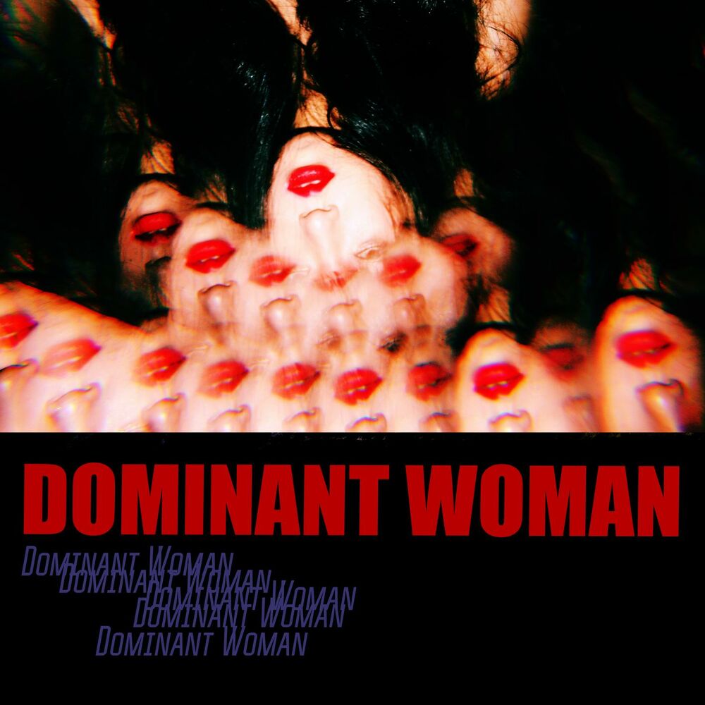 Wa$$up – Dominant Woman – Single