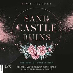 Sand Castle Ruins - The Boys of Sunset High, Teil 1 (Ungekürzt) Audiobook