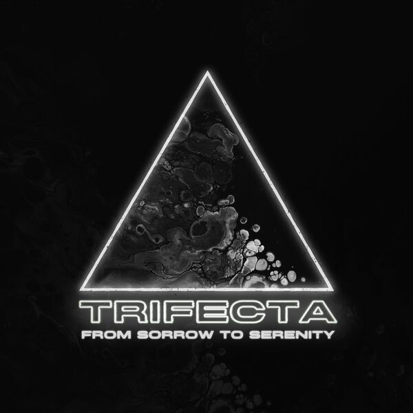 From Sorrow to Serenity - Trifecta [EP] (2021)