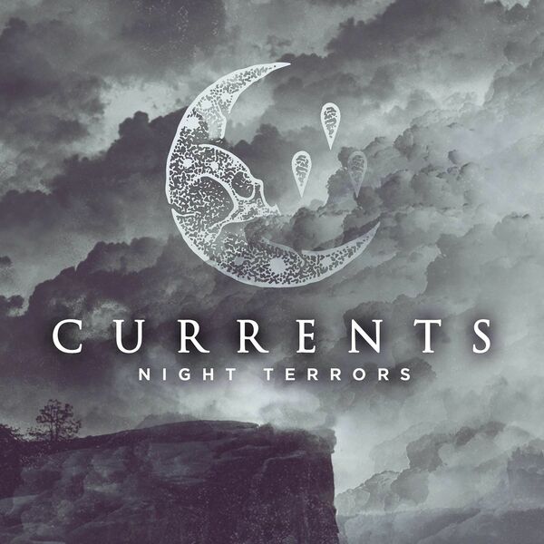 Currents - Night Terrors [single] (2017)