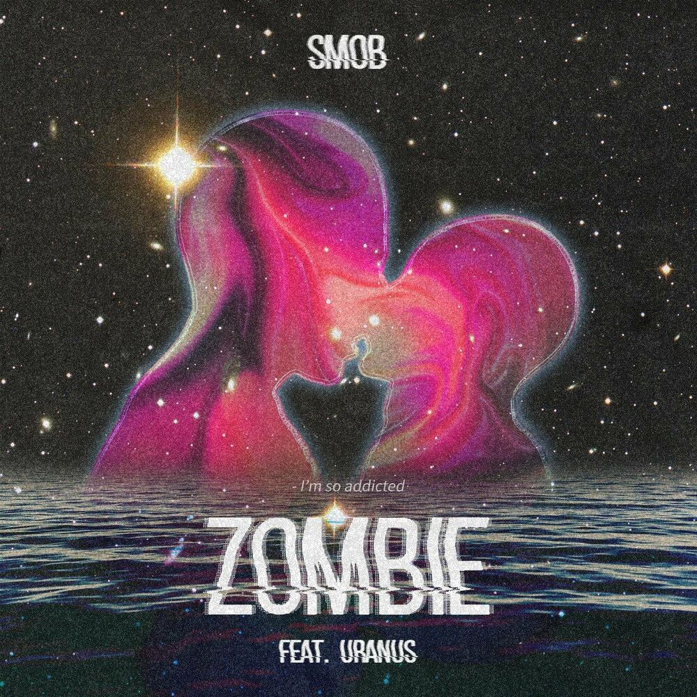 Smob – Zombie (feat. Uranus) – Single