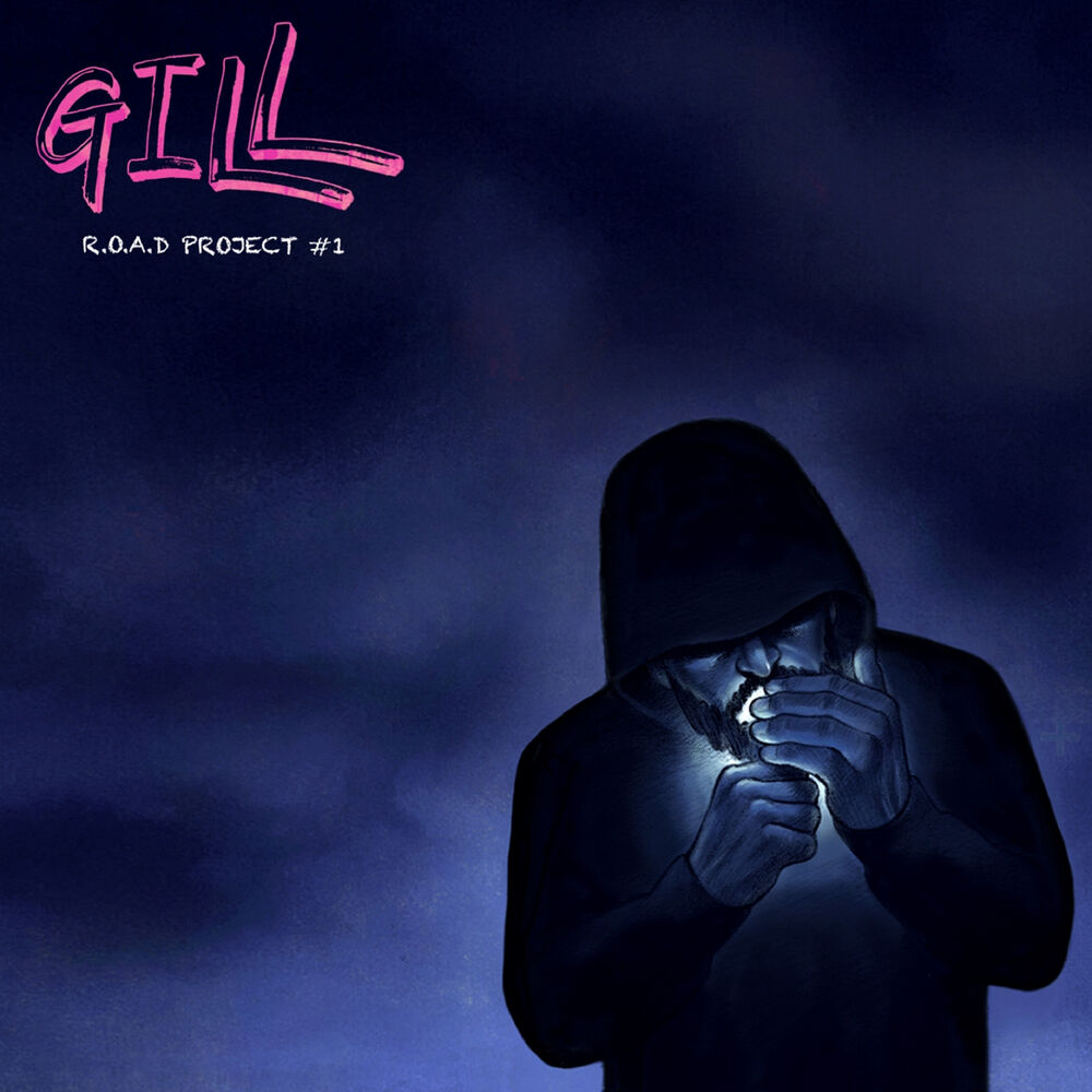 GILL – R.O.A.D PROJECT #1 – EP