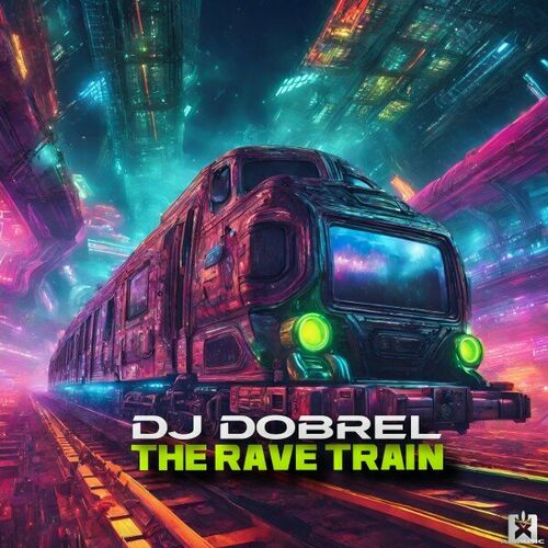  DJ DobreL - The Rave Train (2024) 