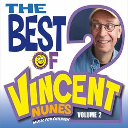 The Best of Vincent Nunes: Music for Children, Vol. 2