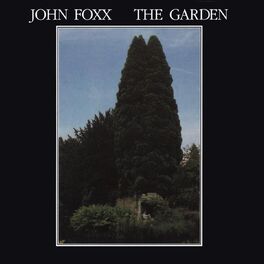John Foxx - The Garden...Plus