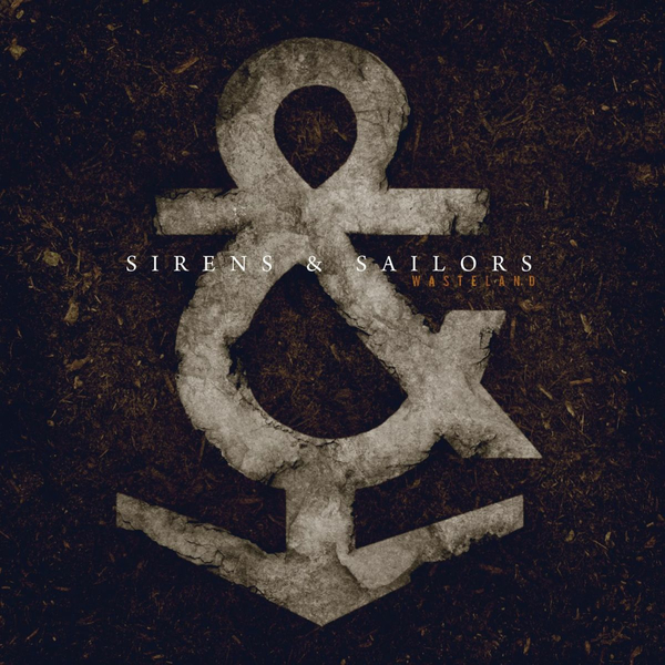 Sirens & Sailors - Wasteland [EP] (2012)
