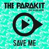 PARAKIT & JACOB Aden & ANCHALEE - Save Me