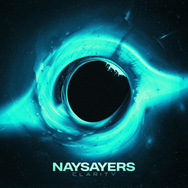 NAYSAYERS - Clarity [single] (2023)
