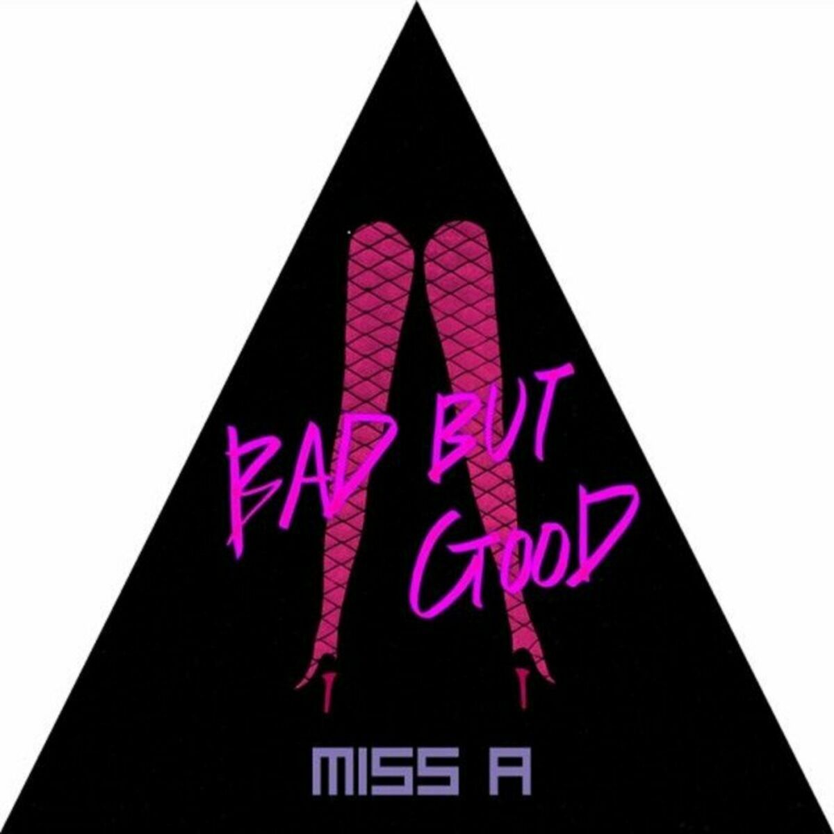 Miss A – Bad But Good – Single