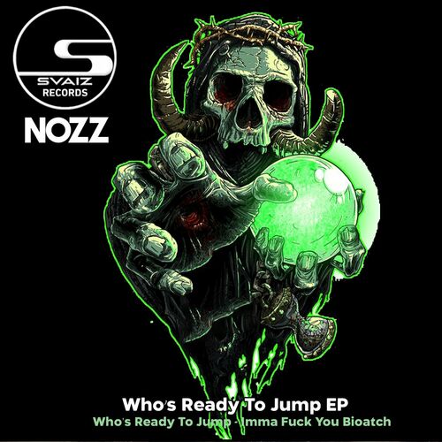  NOZZ - Who's Ready To Jump (2024) 