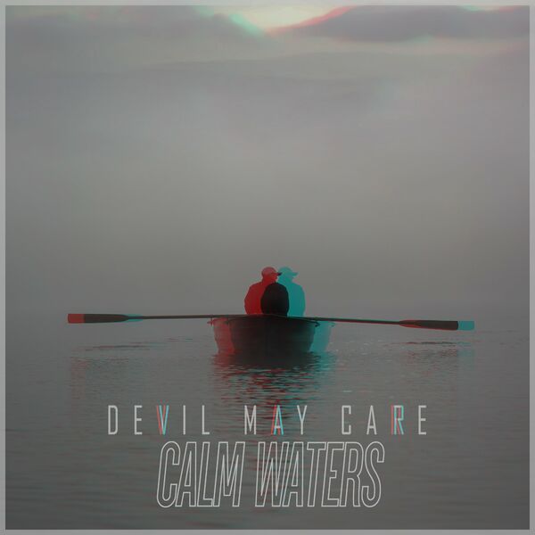 Devil May Care - Calm Waters [single] (2020)