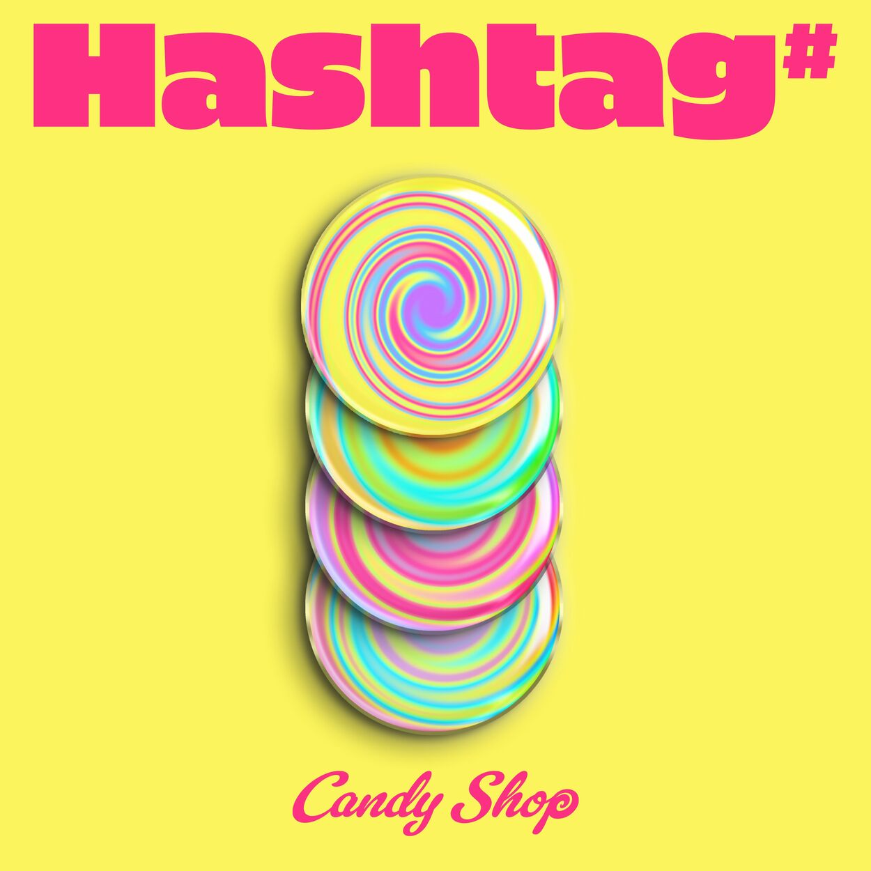 Candy Shop – Hashtag# – EP