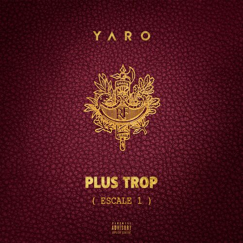 Plus trop (Escale 1) - Yaro