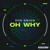 DON SWING - Oh Why