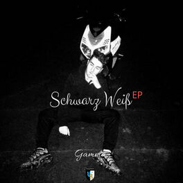 Gamma Schwarz Weiss Lyrics And Songs Deezer