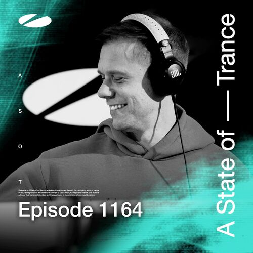 ASOT 1164 - A State of Trance Episode 1164 - Armin van Buuren