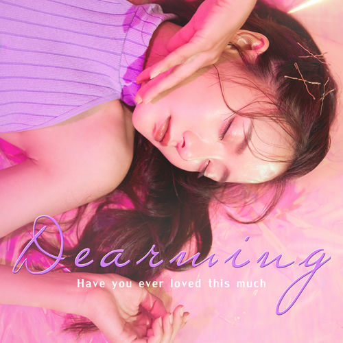 Dearming – Have you ever loved this much – Single