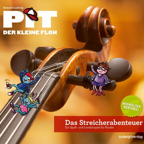 Pit der kleine Floh – Das Streicherabenteuer