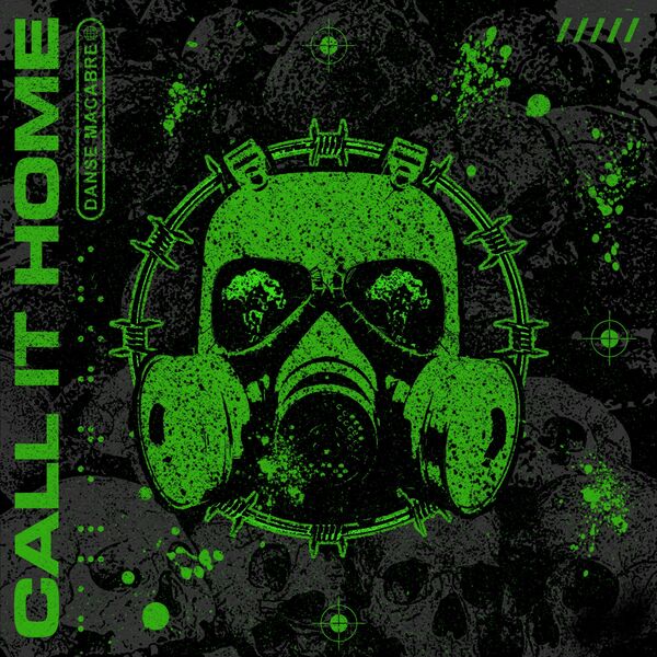 Call It Home - Danse Macabre [single] (2020)