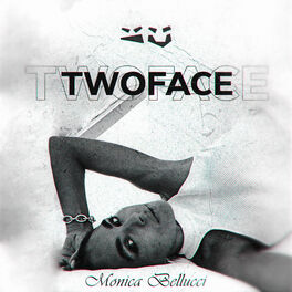 Twoface Monica Bellucci Listen With Lyrics Deezer