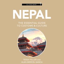 Nepal - Culture Smart! - The Essential Guide to Customs & Culture (Unabridged)