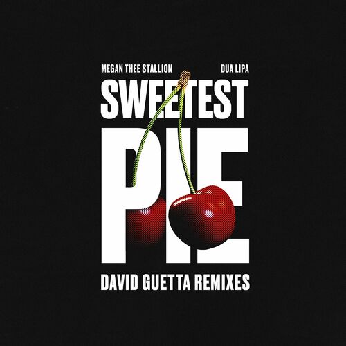 Sweetest Pie (David Guetta Remixes) - Megan Thee Stallion