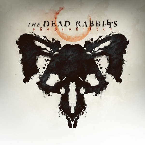 The Dead Rabbitts - Shapeshifter (2014)