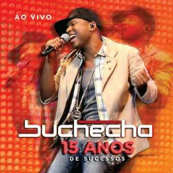 Download Buchecha - 15 Anos de Sucesso Deluxe 2012