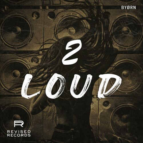 BYORN - 2 LOUD (2024)