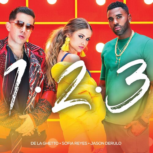 1, 2, 3 (feat. Jason Derulo & De La Ghetto) - Sofía Reyes