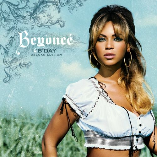 B'Day Deluxe Edition - Beyoncé