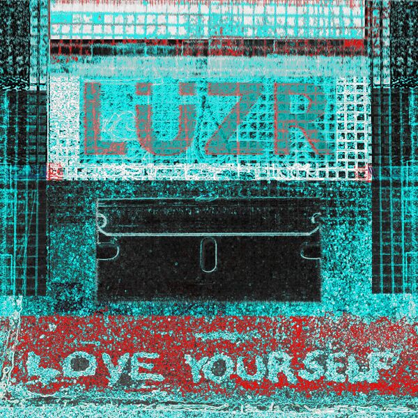 Lüzr - Love Yourself [EP] (2021)