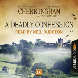 A Deadly Confession - Cherringham - A Cosy Crime Series: Mystery Shorts 10 (Unabridged)