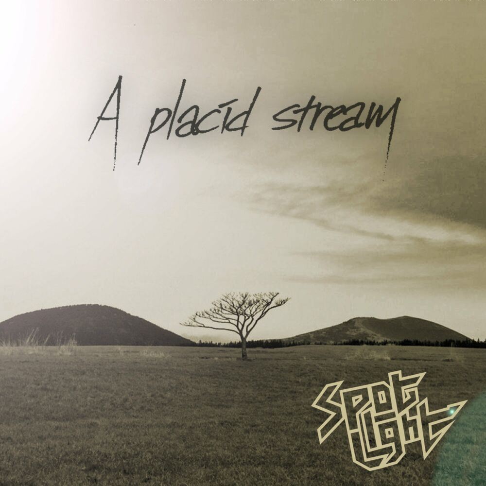 SpotLight – A placid stream – EP