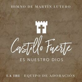 La Ibi Castillo Fuerte Es Nuestro Dios Letras Y Canciones Deezer Letras cristianas » la ibi. deezer