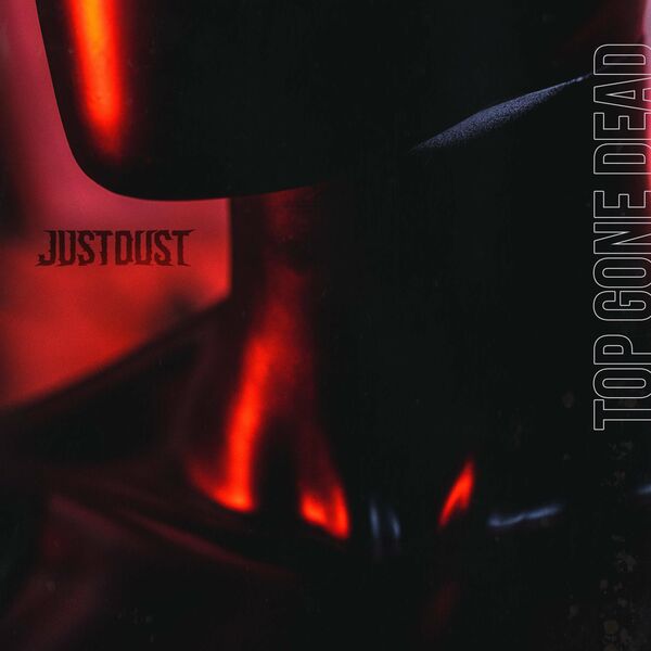 Just Dust - Top Gone Dead [single] (2020)