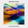 Klingande - Over You