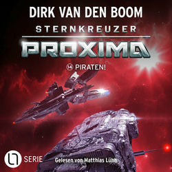 Sternkreuzer Proxima - Piraten!, Folge 14 (Ungekürzt)