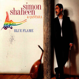 Simon Shaheen Qantara Blue Flame Lyrics And Songs Deezer Helloyeah, yeah i'm in the a right nowjust pull up on meblue flame verse 2. deezer