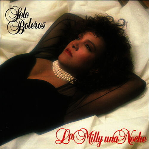 La Milly una Noche (Solo Boleros) - Milly Quezada