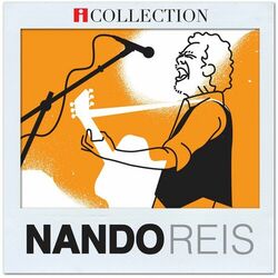 Nando Reis – iCollection 2012 CD Completo