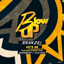 Branzei Let S Go Lyrics And Songs Deezer