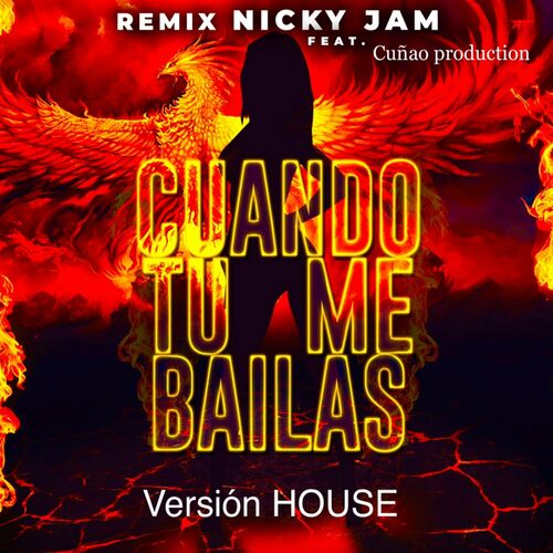 Cuando Tu Me Bailas (Remix) (House Version) - Cuñao Production