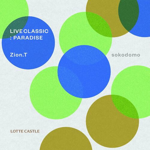 Zion.T – LIVE CLASSIC : paradise(with LOTTE CASTLE) – Single