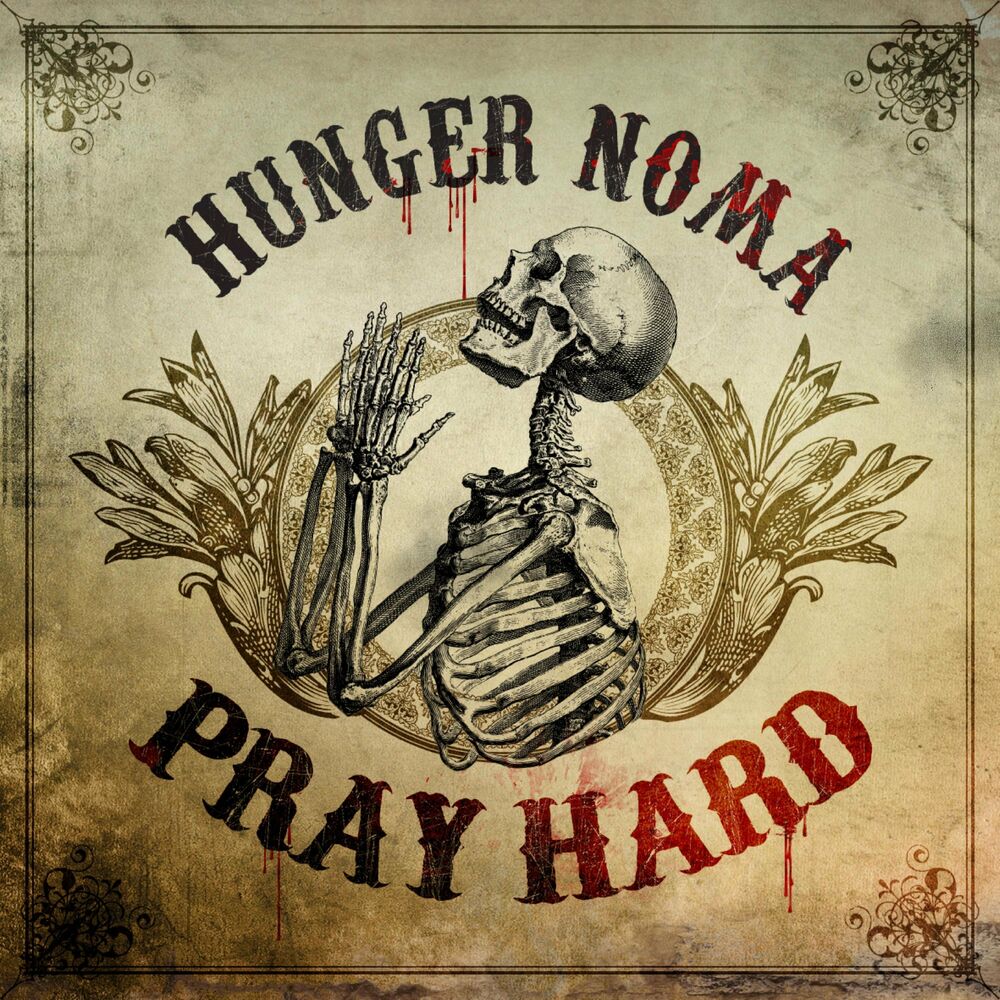 Hunger Noma – Pray Hard – EP