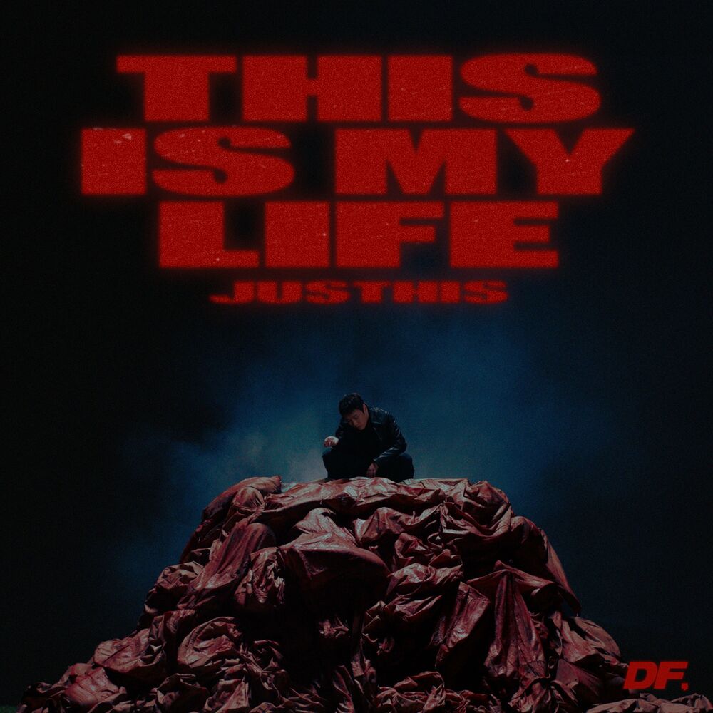 Justhis – THIS Is My Life – Single