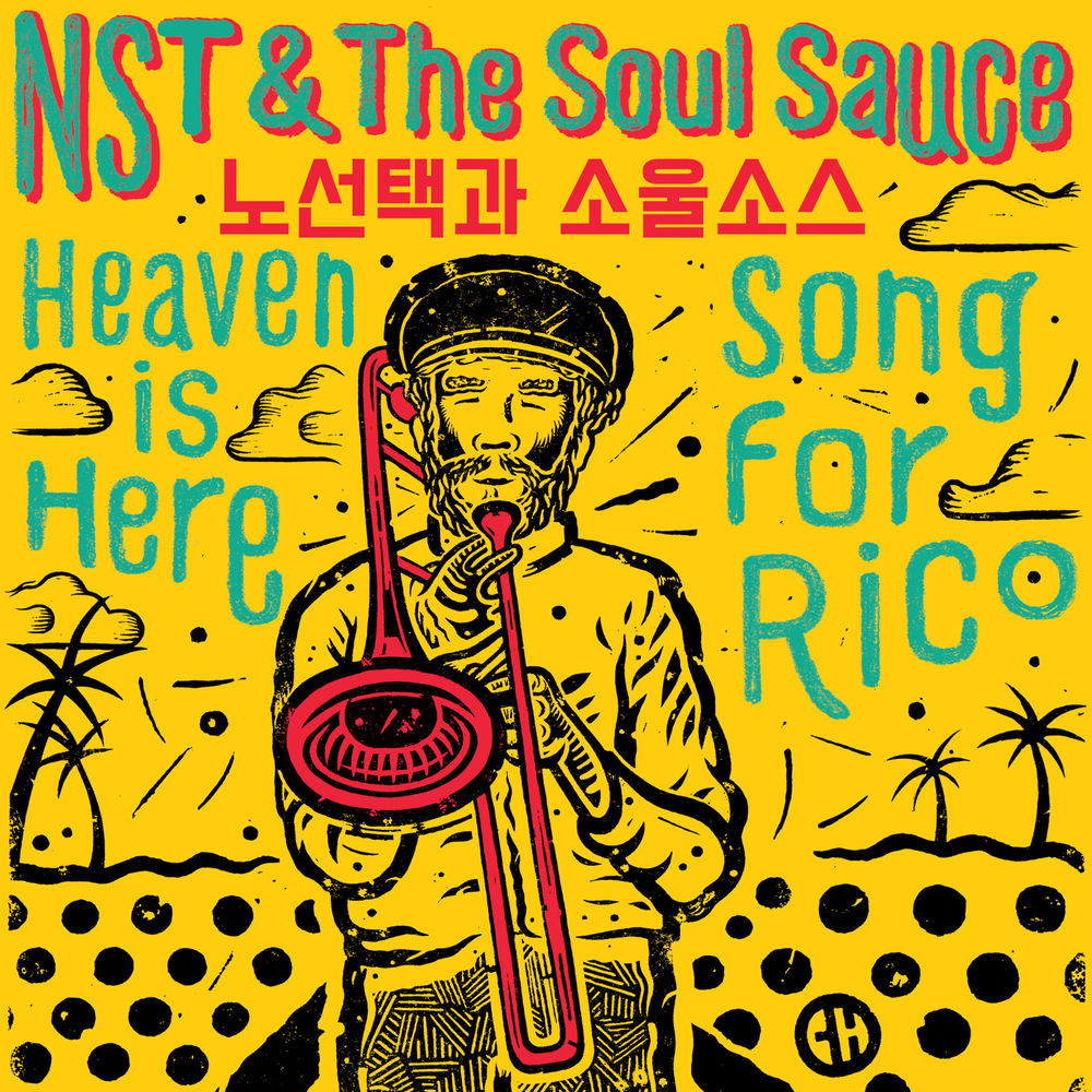 NST & The Soul Sauce – Heaven Is Here / Song for Rico – EP