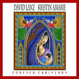 David Lanz & Kristin Amarie - Forever Christmas