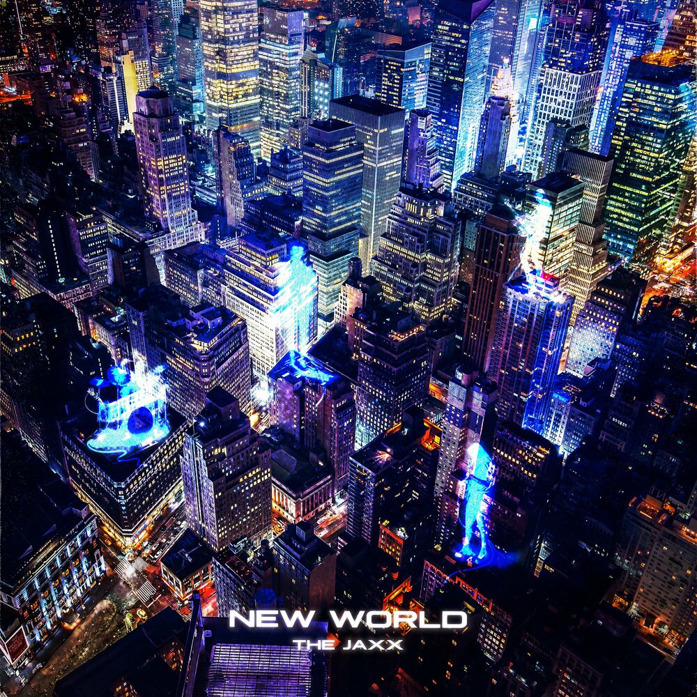 The Jaxx – NEW WORLD